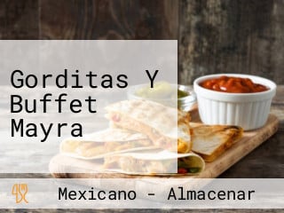 Gorditas Y Buffet Mayra