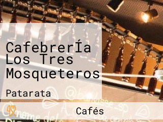 CafebrerÍa Los Tres Mosqueteros