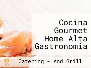 Cocina Gourmet Home Alta Gastronomia Eventos Catering