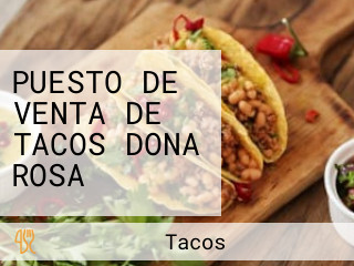 PUESTO DE VENTA DE TACOS DONA ROSA