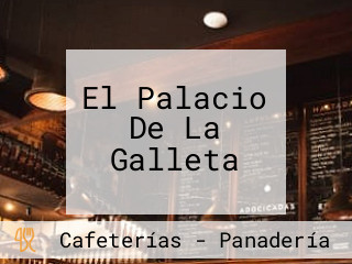 El Palacio De La Galleta