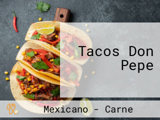 Tacos Don Pepe