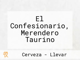 El Confesionario, Merendero Taurino