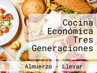 Cocina Económica Tres Generaciones