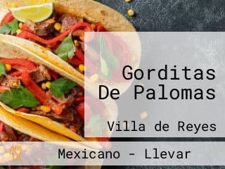 Gorditas De Palomas