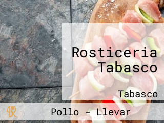 Rosticeria Tabasco