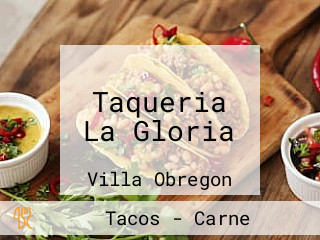 Taqueria La Gloria