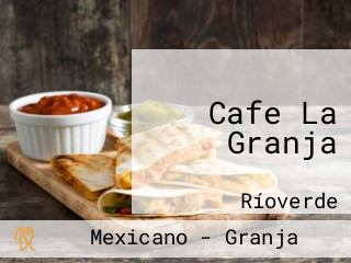 Cafe La Granja