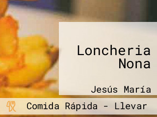 Loncheria Nona