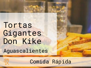 Tortas Gigantes Don Kike