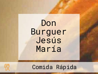 Don Burguer Jesús María