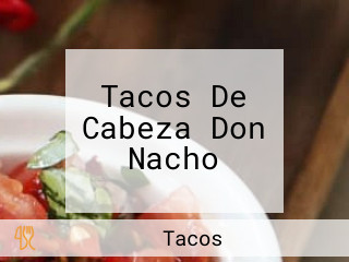 Tacos De Cabeza Don Nacho