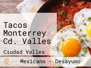 Tacos Monterrey Cd. Valles