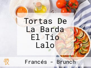 Tortas De La Barda El Tio Lalo