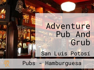 Adventure Pub And Grub