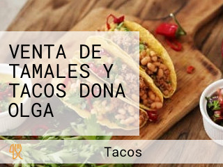 VENTA DE TAMALES Y TACOS DONA OLGA