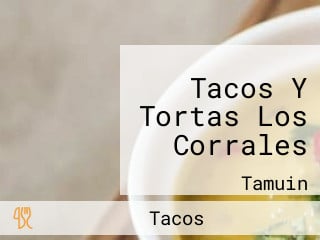 Tacos Y Tortas Los Corrales