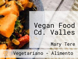 Vegan Food Cd. Valles