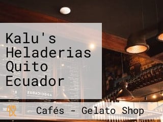 Kalu's Heladerias Quito Ecuador