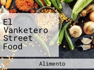 El Vanketero Street Food