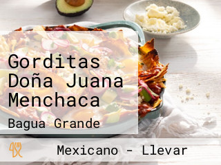 Gorditas Doña Juana Menchaca