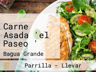 Carne Asada 'el Paseo '