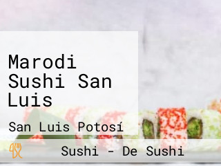 Marodi Sushi San Luis