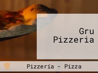 Gru Pizzeria