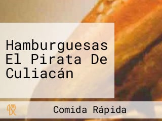 Hamburguesas El Pirata De Culiacán