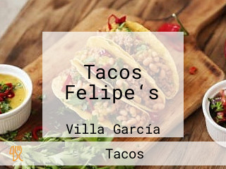 Tacos Felipe‘s