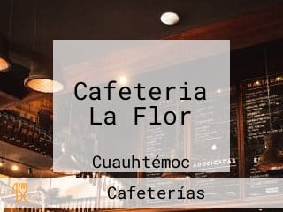 Cafeteria La Flor