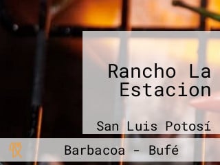 Rancho La Estacion