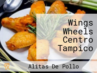 Wings Wheels Centro Tampico