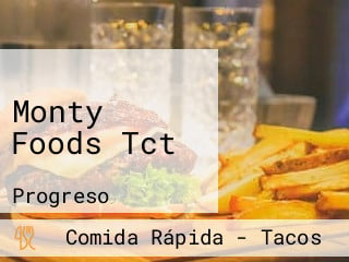 Monty Foods Tct