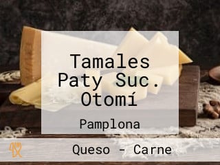 Tamales Paty Suc. Otomí