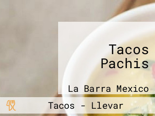 Tacos Pachis