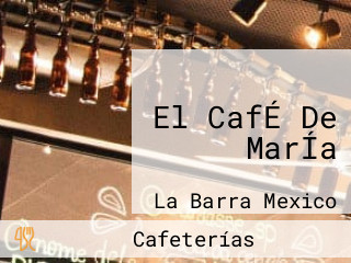 El CafÉ De MarÍa