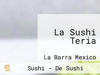 La Sushi Teria