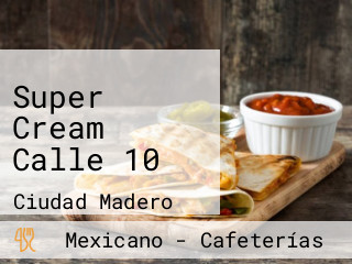 Super Cream Calle 10