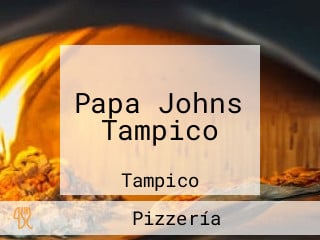 Papa Johns Tampico