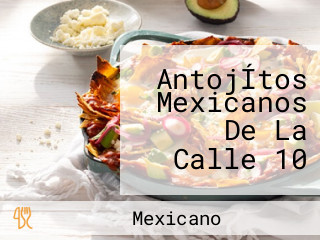 AntojÍtos Mexicanos De La Calle 10