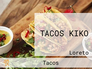 TACOS KIKO