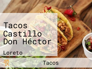 Tacos Castillo Don Héctor