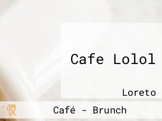 Cafe Lolol