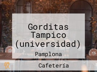 Gorditas Tampico (universidad)