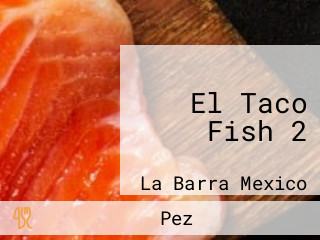 El Taco Fish 2