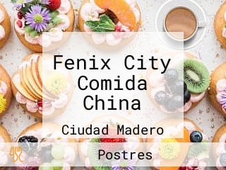 Fenix City Comida China