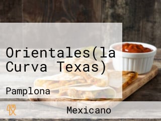 Orientales(la Curva Texas)