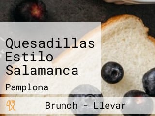 Quesadillas Estilo Salamanca