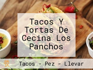 Tacos Y Tortas De Cecina Los Panchos